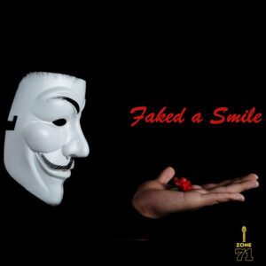 Faked A Smile