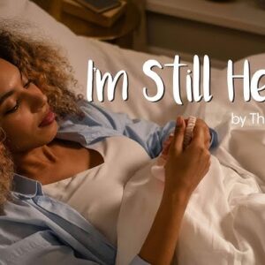 I’m Still Here