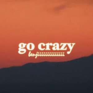 GO CRAZY