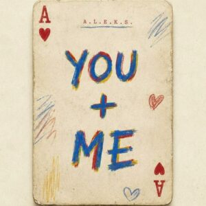 YOU + ME